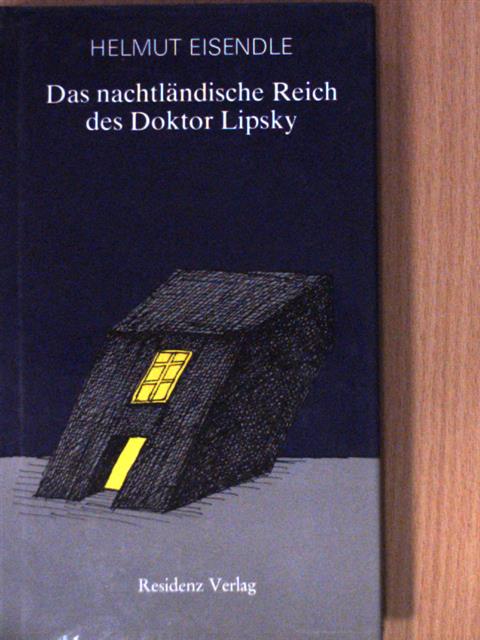 Helmut Eisendle - Das nachtländische Reich des Doktor Lipsky [antikvár]