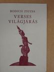 Bodicsi Zsuzsa - Verses világjárás [antikvár]