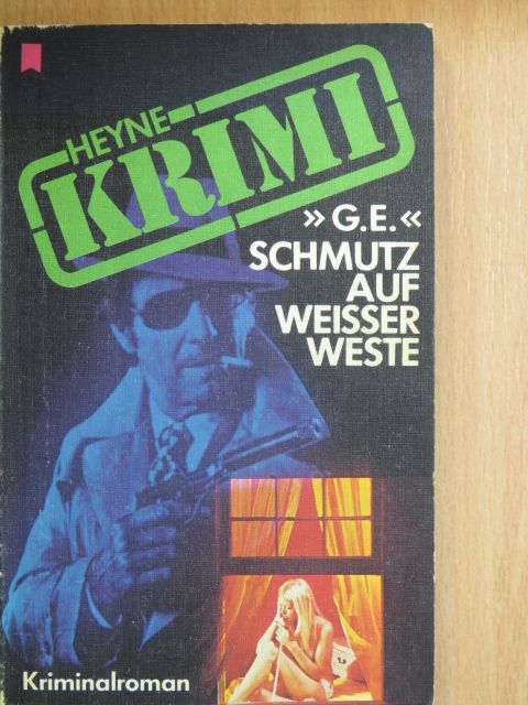 G. E. - Schmutz auf weisser Weste [antikvár]