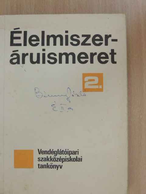 Dr. Verhás Jenő - Élelmiszer-áruismeret 2. [antikvár]