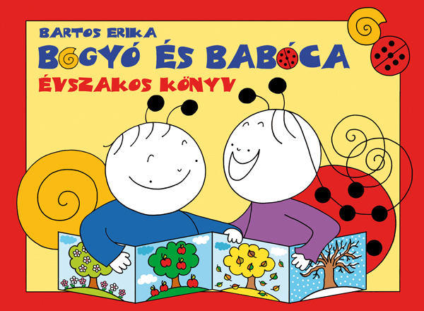 Bartos Erika - Bogyó és Babóca - Évszakos könyv