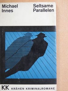 Michael Innes - Seltsame Parallelen [antikvár]