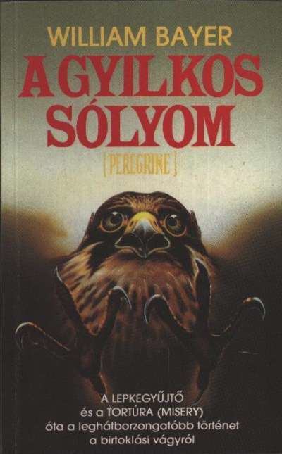 Bayer, William - A gyilkos sólyom [antikvár]