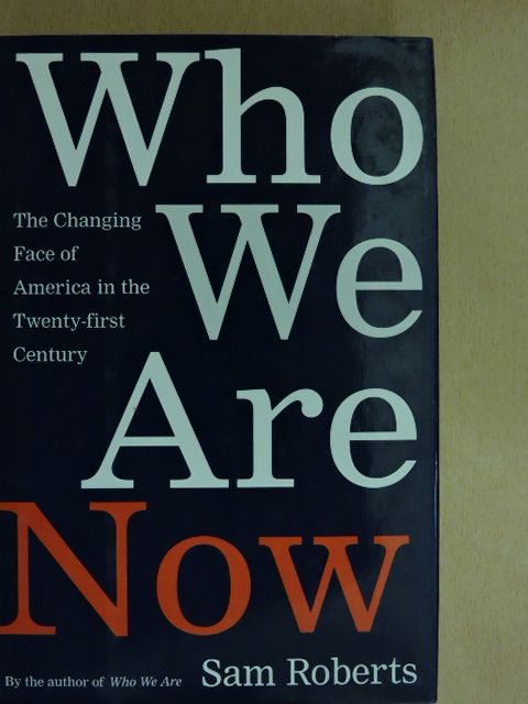 Sam Roberts - Who We Are Now [antikvár]