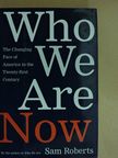 Sam Roberts - Who We Are Now [antikvár]