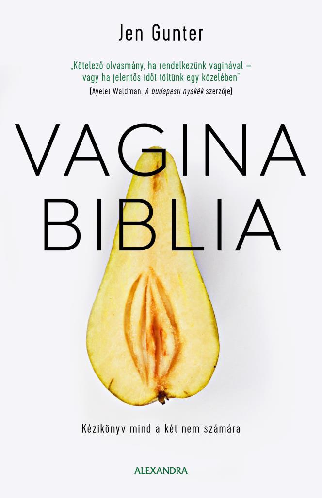 Jen Gunter dr. - Vagina biblia