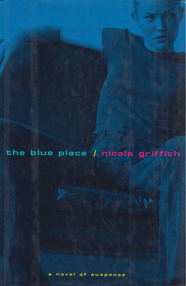 Nicola Griffith - The Blue Place [antikvár]