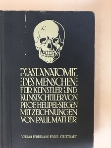 Prof. L. Heupel-Siegen - Plastische Anatomie des Menschen [antikvár]