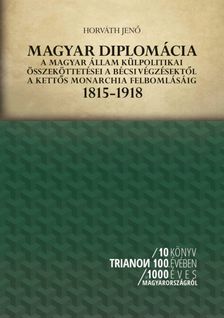 HORVÁTH JENŐ - Magyar diplomácia
