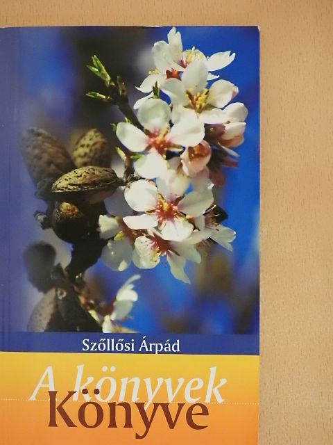 Szőllősi Árpád - A könyvek Könyve [antikvár]