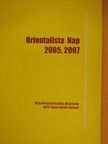 Almásy Adrienn - Orientalista Nap 2005, 2007 [antikvár]