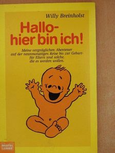 Willy Breinholst - Hallo, hier bin ich! [antikvár]