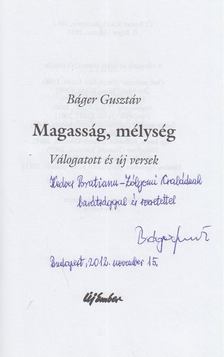 BÁGER GUSZTÁV - Magasság, mélység (dedikált) [antikvár]