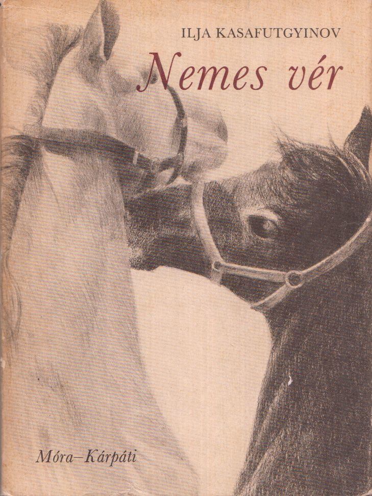 Kasafutgyinov, Ilja - Nemes vér [antikvár]