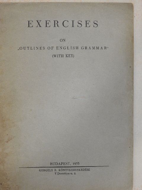 Exercises on "Outlines of English Grammar" [antikvár]