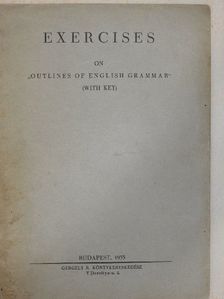 Exercises on "Outlines of English Grammar" [antikvár]