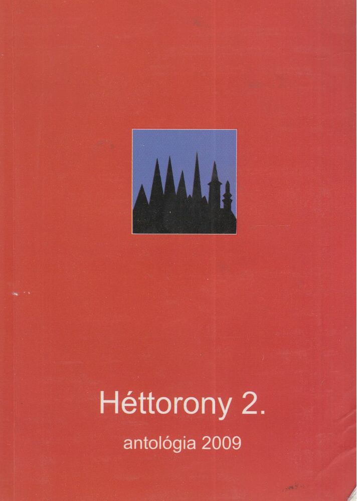 Serfőző Attila - Héttorony 2. - antológia 2009 [antikvár]