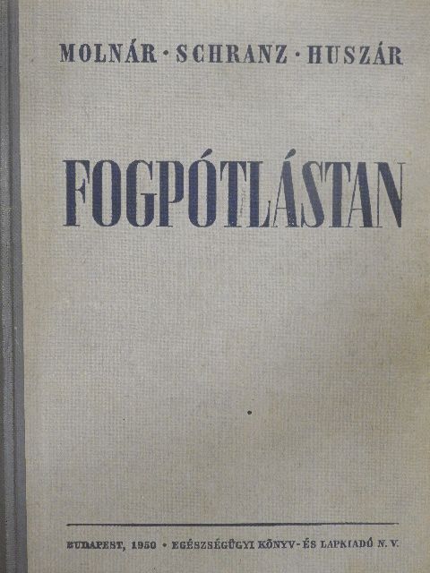 Dr. Huszár György - Fogpótlástan [antikvár]