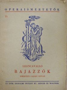 Leoncavallo Ruggiero - Bajazzók [antikvár]