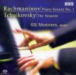 RACHMANINOV, TCHAIKOVSKY - PIANO SONATA NO.1; THE SEASONS SACD MUSTONEN