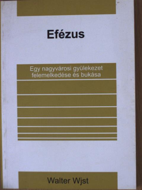 Walter Wjst - Efézus [antikvár]