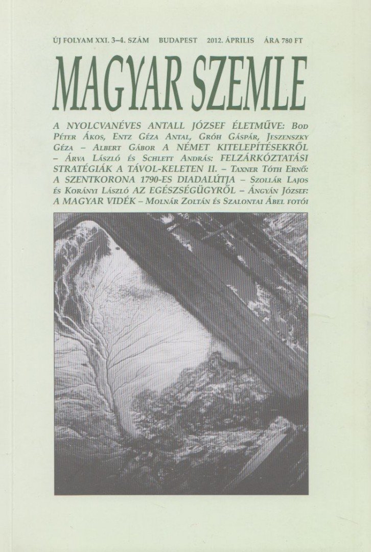 Kodolányi Gyula (szerk.) - Magyar Szemle 2012. április [antikvár]