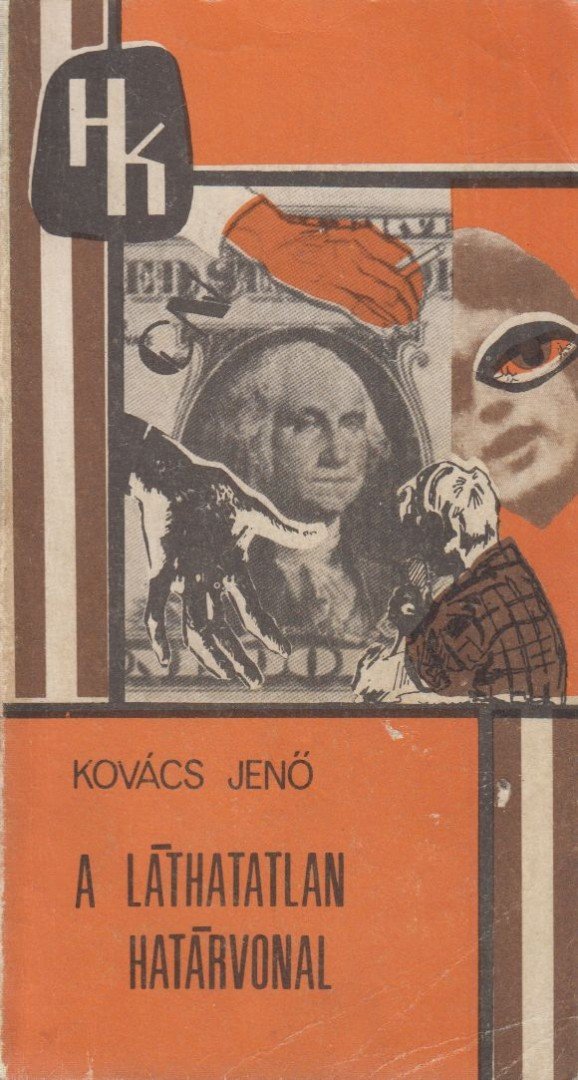 KOVÁCS JENŐ - A láthatatlan határvonal [antikvár]