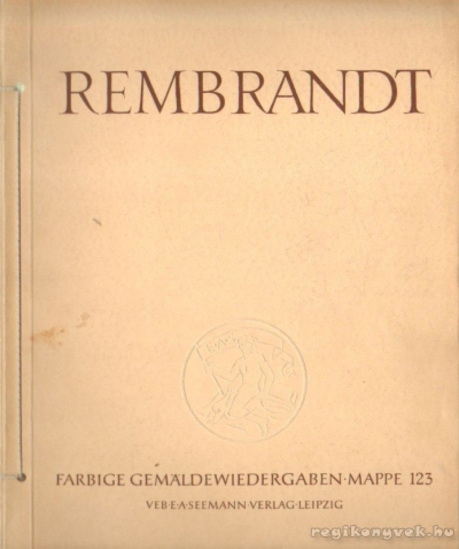 Dangel, Anneliese - Rembrandt 1606-1669 [antikvár]