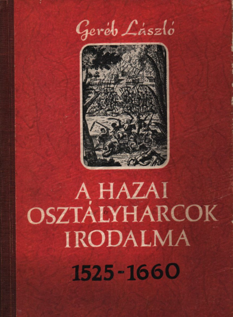 Geréb László - A hazai osztályharcok irodalma [antikvár]