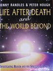 Jenny Randles - Life After Death and the World Beyond [antikvár]