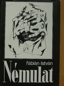Fábián István - Némulat [antikvár]