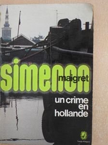 Georges Simenon - Un crime en Hollande [antikvár]