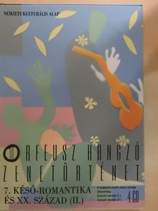 Dalos Anna - Orfeusz Hangzó Zenetörténet 7. - 4 CD-vel [antikvár]