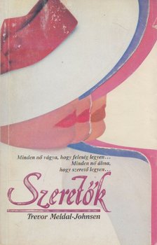 Meldal-Johnsen, Trevor - Szeretők [antikvár]