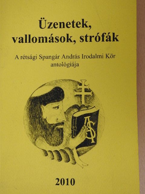 Balog István - Üzenetek, vallomások, strófák [antikvár]