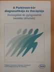 Dr. Csala Béla - A Parkinson-kór diagnosztikája és therápiája [antikvár]