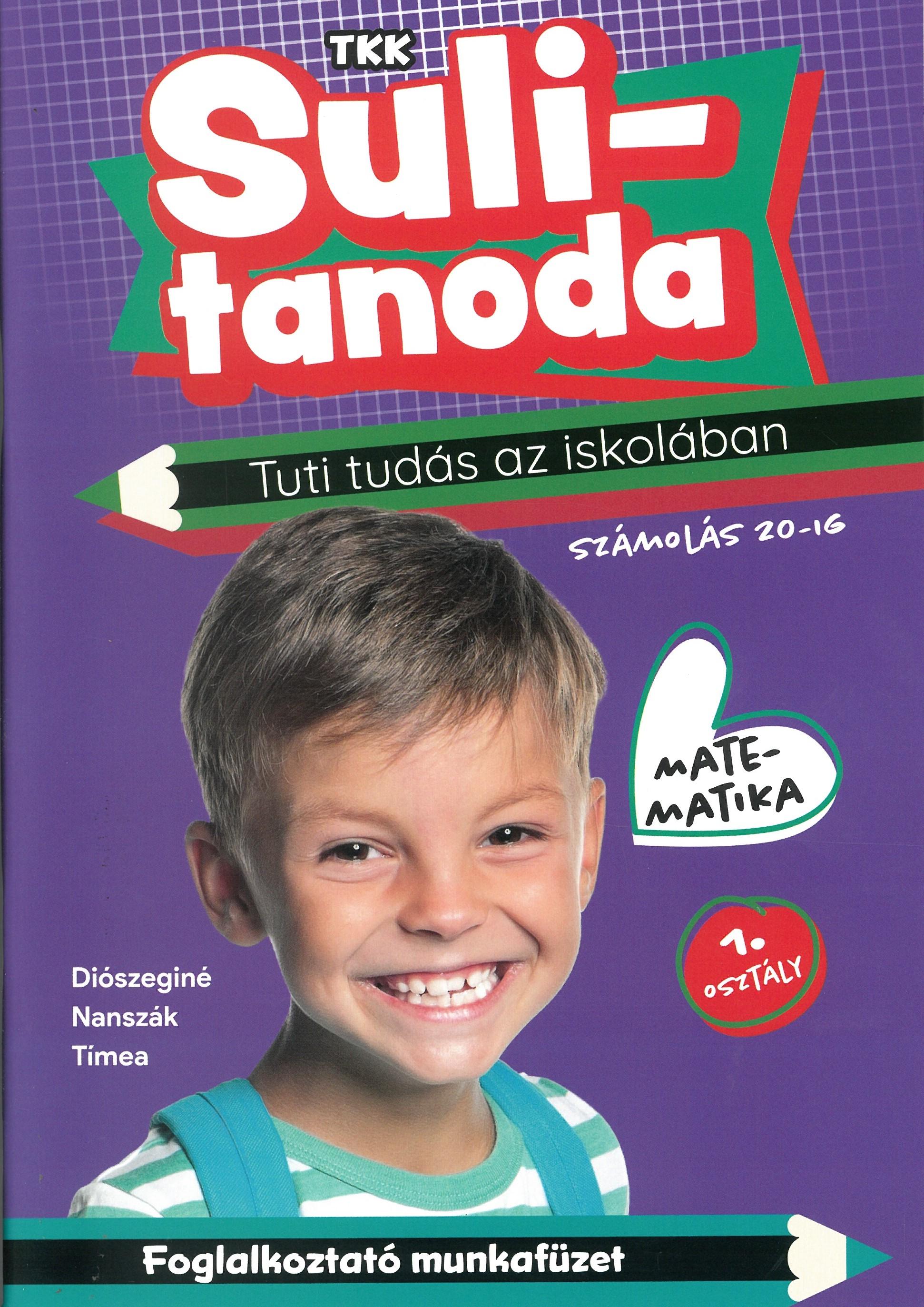 Diószeginé Nanszák Tímea - Sulitanoda Matematika számolás 20-ig