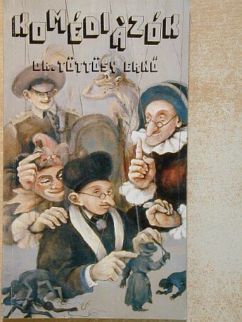 Töttösy Ernő - Komédiázók [antikvár]