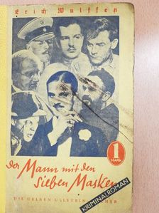 Erich Wulffen - Der Mann mit den sieben Masken (gótbetűs) [antikvár]