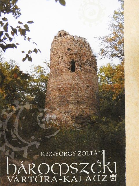 Kisgyörgy Zoltán - Háromszéki vártúra-kalauz [antikvár]