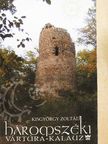 Kisgyörgy Zoltán - Háromszéki vártúra-kalauz [antikvár]