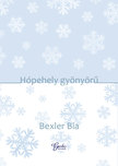 Bexler Bia - Hópehely  Gyönyörű