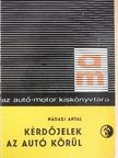 Nádasi Antal - Kérdőjelek az autó körül [antikvár]