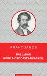 Arany János - Balladák / Rege a csodaszarvasról