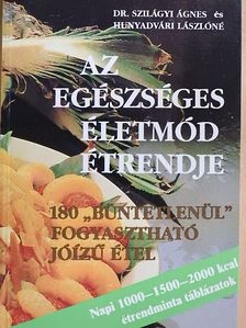 Dr. Szilágyi Ágnes - Az egészséges életmód étrendje [antikvár]