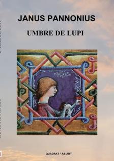 JANUS PANNONIUS - Umbre de lupi