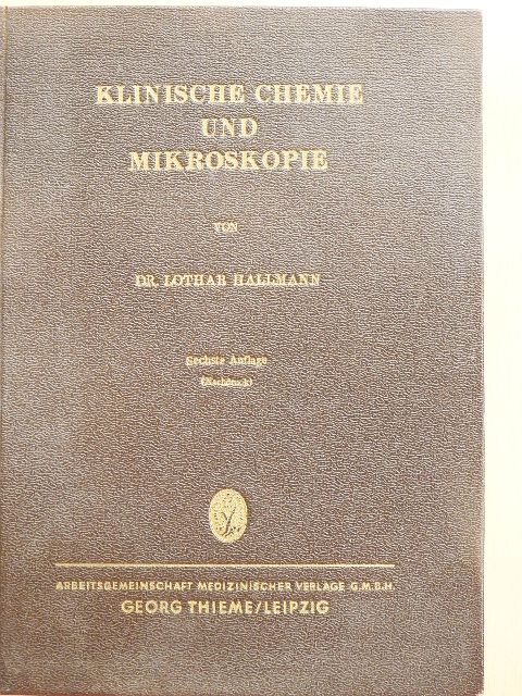Dr. Lothar Hallmann - Klinische Chemie und Mikroskopie [antikvár]