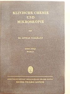 Dr. Lothar Hallmann - Klinische Chemie und Mikroskopie [antikvár]