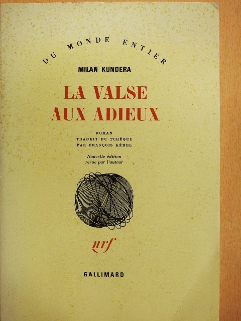 Milan Kundera - La Valse aux Adieux [antikvár]