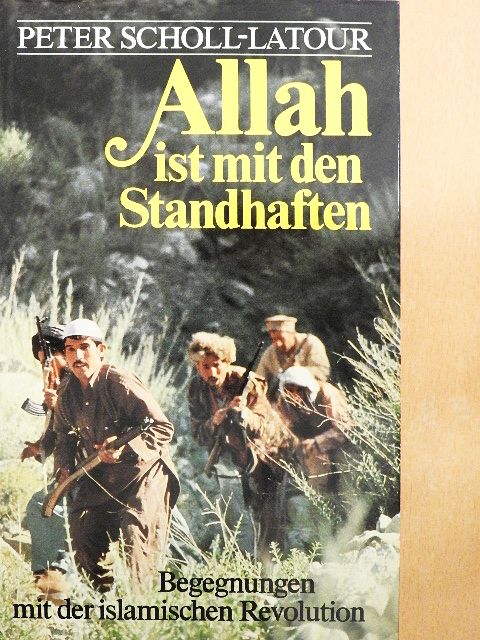 Peter Scholl-Latour - Allah ist mit den Standhaften [antikvár]